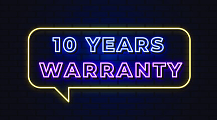 10 years warranty neon sign
