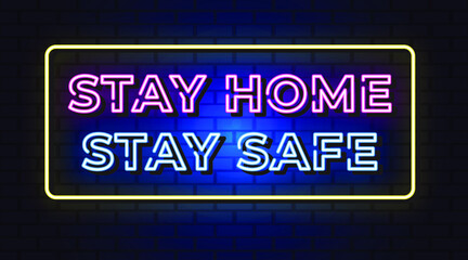 Stay home stay safe neon sign