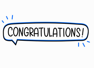 Congratulations inscription. Handwritten lettering banner. Black vector text in speech bubble. Simple outline marker style. Imitation of conversation