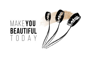 Cute greeting card with make you beautiful today text and toothbrush style oval brushes. Professional makeup artist background. Hand drawn art in watercolor style