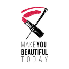 Greeting card with make you beautiful today text and lipstick smear and brush. Professional makeup artist background. Black fashion illustration on white background. Hand drawn art in watercolor style