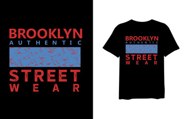 Fototapeta premium Brooklyn authentic street wear, urban stylish t-shirt and apparel trendy design and typography lettering, print, vector, illustration design.