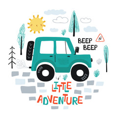 Kids poster with car off road and lettering Little adventure in cartoon style. Cute concept for children's print. Illustration for the design postcard, textiles, apparel. Vector