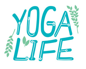 Lettering or text isolated on white background for design, vector stock illustration with words or slogan Yoga life as a philosophy and lifestyle