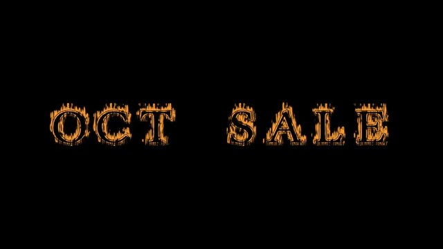 oct sale fire text effect black background. animated text effect with high visual impact. letter and text effect. Alpha Matte. 