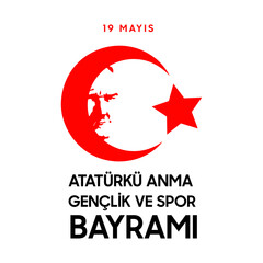 19 mayis Ataturk’u anma, genclik ve spor bayrami vector illustration. (19 May, Commemoration of Ataturk, Youth and Sports Day Turkey celebration card.)