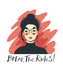 Self-confident businesswoman with red lips. Pretty girl in glasses. Break the rules quote. Hand-drawn character. Cartoon vector portrait.