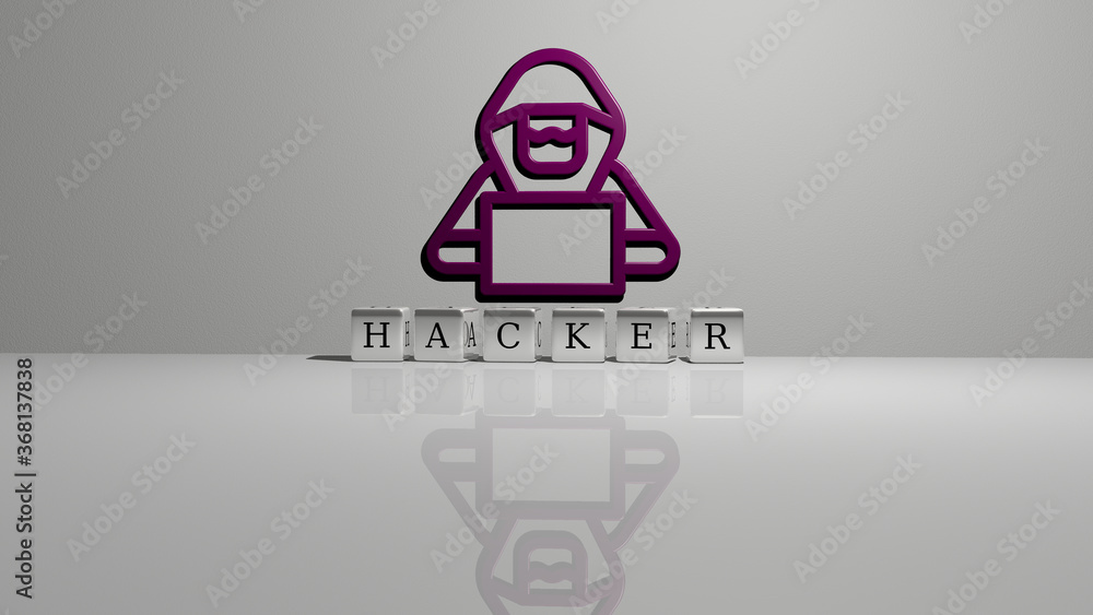 Fototapete 3d illustration of hacker graphics and text made by metallic dice letters for the related meanings o