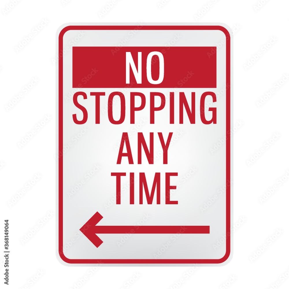 Poster no stopping signboard