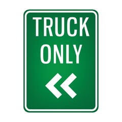 truck only signboard