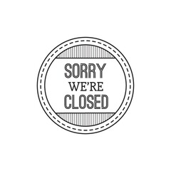 Obraz premium sorry we are closed label