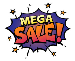 Comic lettering Mega sale. Comic speech bubble with emotional text Mega sale. Bright dynamic cartoon illustration in retro pop art style isolated on white background. Comic text sound effects