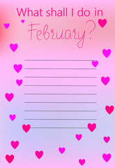 To do list, wish list or planning concept. Paper sheets with lines. What shall I do sign. February. Vector flat illustration isolated on blurred background