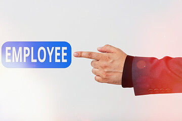 Text sign showing Employee. Business photo text one employed by another usually for wages or salary...