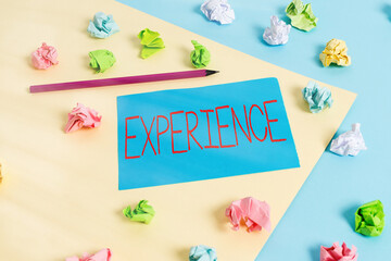 Writing note showing Experience. Business concept for something an individualally encountered,...