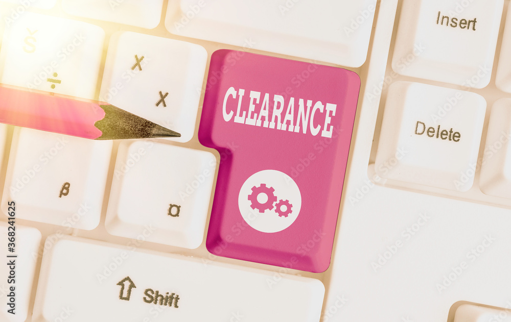 Poster writing note showing clearance. business concept for authorization for an something to proceed speci