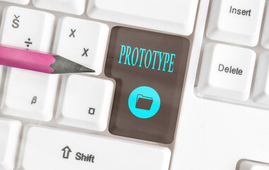 Text sign showing Prototype. Business photo showcasing first and usually functional form of a new...