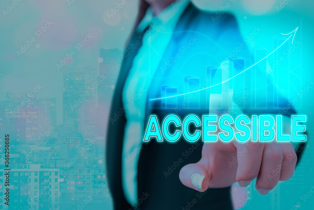 Poster text sign showing accessible. business photo showcasing can be approached or entered, easy to approa