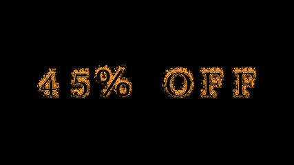 45% off fire text effect black background. animated text effect with high visual impact. letter and text effect. Alpha Matte. 