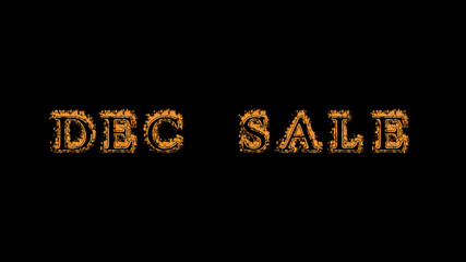 dec sale fire text effect black background. animated text effect with high visual impact. letter and text effect. Alpha Matte. 