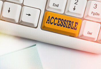 Text sign showing Accessible. Business photo text can be approached or entered, easy to approach or...