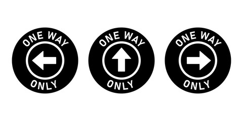 Set of One Way Only Round Floor Marking Sticker Icon with Direction Arrow and Text. Vector Image.
