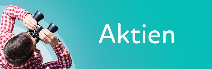 Naklejka premium Aktien. Mann mit Fernglas aus Vogelperspektive. Beobachtung, Draufsicht, Panorama. Business Text auf blau. Statistik, Wirtschaft