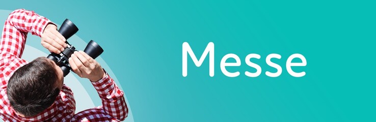 Messe. Mann mit Fernglas aus Vogelperspektive. Beobachtung, Draufsicht, Panorama. Business Text auf...