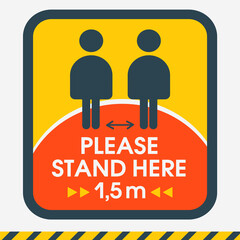 Please Stand here 1.5m. Sign social distance. For marking the distance between customers at checkout and in other public places. Protection from covid-19.