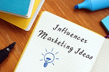 Business concept meaning Influencer Marketing Ideas with inscription on the page.