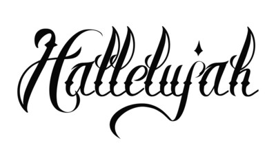 Hallelujah, Praise The Lord, Typography for print or use as poster, card, flyer or T Shirt