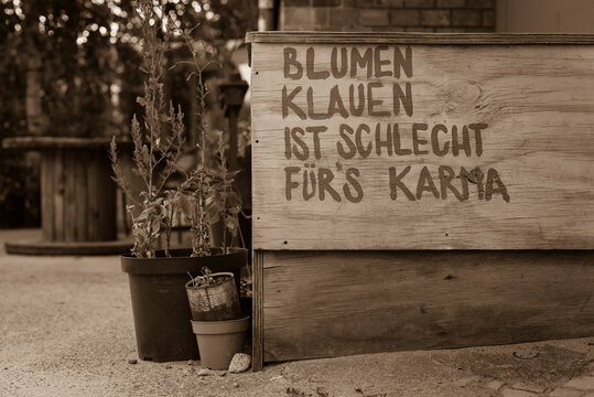 A saying in German: Stealing flowers is bad for karma