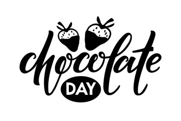 Chocolate day logo isolated on white background. Vector Hand written lettering with two strawberries in chocolate. Illustration for party invitation, poster, sticker, template, T shirt design