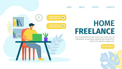 Home freelance landing vector illustration. Modern lifestyle template page, professionall work online at Internet. Man sitting at laptop. Comfortable workplace for creativity designer.