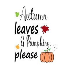 fall autumn lettering, quote vector illustration 