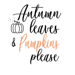 fall autumn lettering, quote vector illustration 