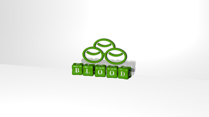 3D illustration of BLOOD graphics and text made by metallic dice letters for the related meanings of the concept and presentations. background and care