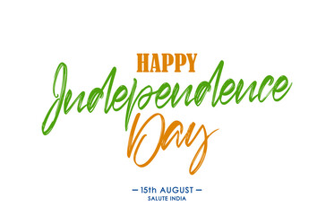 Fototapeta premium Vector Handwritten calligraphic lettering of Happy Independence Day. 15 th August. Salute India