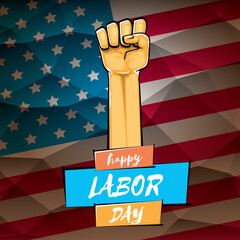 Happy labor day usa vector poster with strong orange fist isolated on usa flag background. vector happy american labor day background or greeting card with man hand.