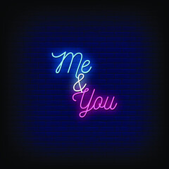 Fototapeta na wymiar Me and You Neon Signs Style Text Vector