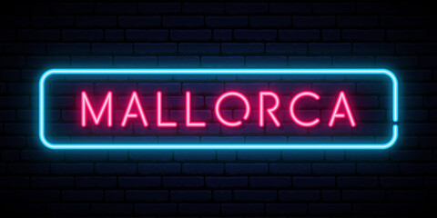 Mallorca neon sign. Bright light signboard. Vector banner.