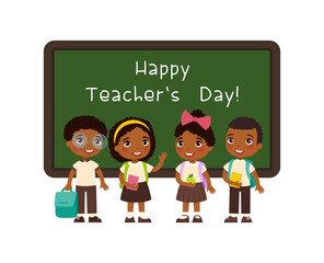 Happy teachers day greeting flat vector illustration. Dark skin schoolkids standing near blackboard in classroom cartoon character. Smiling pupils congratulate teachers. Educational holiday 