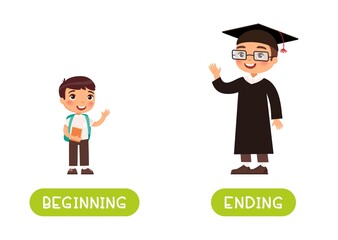Beginning and ending antonyms word card vector template. Flashcard for english language learning. Little happy boy for the first time at school and happy young man graduating from school.