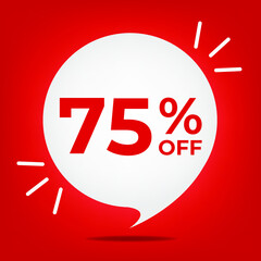 75% off. Banner with seventy-five percent discount. White bubble on a red background vector.
