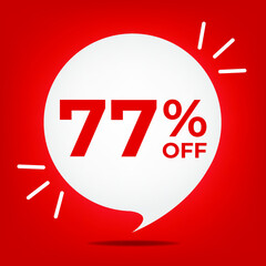 77% off. Banner with seventy-seven percent discount. White bubble on a red background vector.