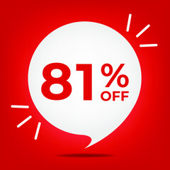 81% off. Banner with eighty-one percent discount. White bubble on a red background vector.