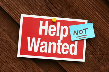 Help Not Wanted Sign During Economic Downturn