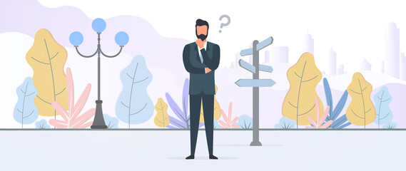Entrepreneur chooses the path. A businessman is thinking near the direction indicator. Vector.