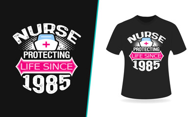Nurse protecting life since 1985 typography t-shirt vintage emblems for t-shirt print and other uses.