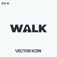 "Walk" typographic vector icon. Premium quality.